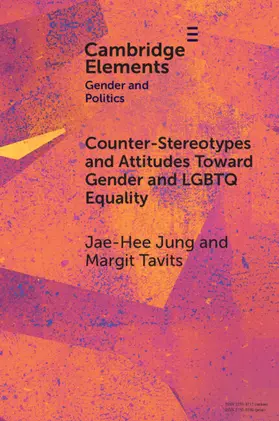 Jung / Tavits |  Counter-Stereotypes and Attitudes Toward Gender and LGBTQ Equality | Buch |  Sack Fachmedien
