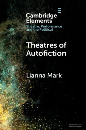 Mark |  Theatres of Autofiction | Buch |  Sack Fachmedien