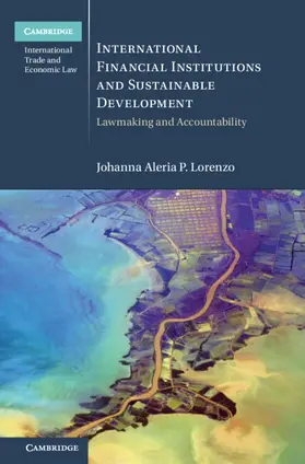 Lorenzo |  International Financial Institutions and Sustainable Development | Buch |  Sack Fachmedien