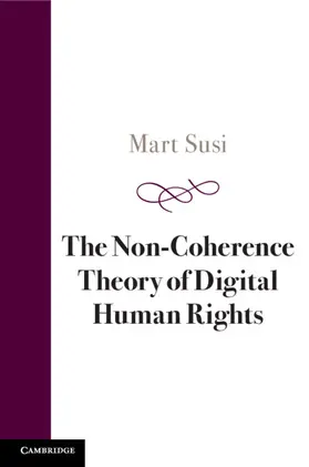 Susi |  The Non-Coherence Theory of Digital Human Rights | Buch |  Sack Fachmedien