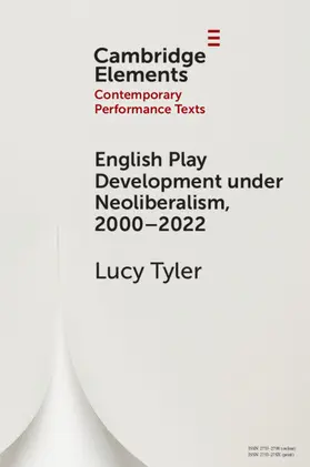 Tyler |  English Play Development under Neoliberalism, 2000-2022 | Buch |  Sack Fachmedien