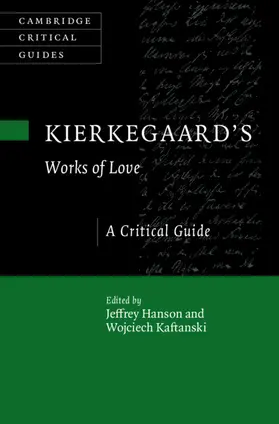 Hanson / Kaftanski |  Kierkegaard's Works of Love | Buch |  Sack Fachmedien