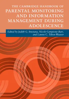 Smetana / Campione-Barr / Tilton-Weaver |  The Cambridge Handbook of Parental Monitoring and Information Management during Adolescence | Buch |  Sack Fachmedien