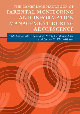 Smetana / Campione-Barr / Tilton-Weaver |  The Cambridge Handbook of Parental Monitoring and Information Management during Adolescence | Buch |  Sack Fachmedien
