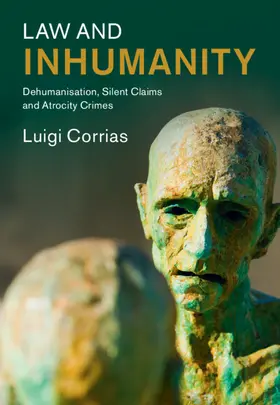 Corrias |  Law and Inhumanity | Buch |  Sack Fachmedien