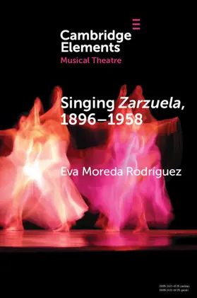 Moreda Rodríguez |  Singing Zarzuela, 1869-1958 | Buch |  Sack Fachmedien