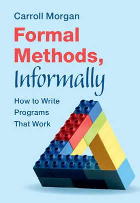Morgan |  Formal Methods, Informally | Buch |  Sack Fachmedien