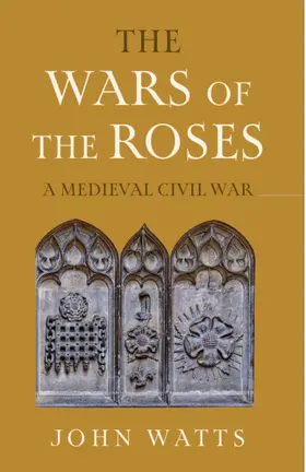 Watts |  The Wars of the Roses | Buch |  Sack Fachmedien