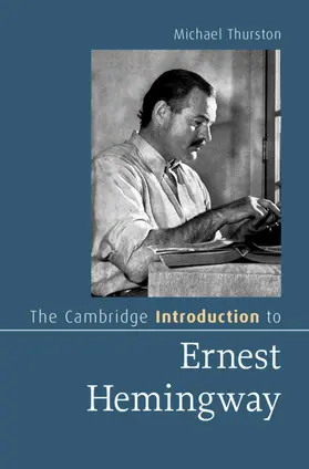 Thurston |  The Cambridge Introduction to Ernest Hemingway | Buch |  Sack Fachmedien