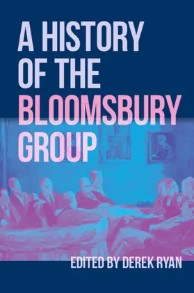 Ryan |  A History of the Bloomsbury Group | Buch |  Sack Fachmedien
