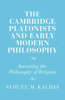 Kaldas |  The Cambridge Platonists and Early Modern Philosophy | Buch |  Sack Fachmedien