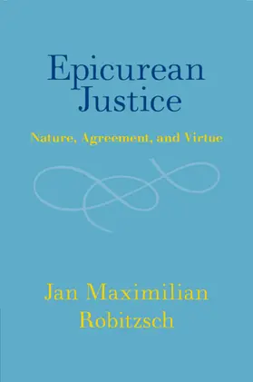 Robitzsch |  Epicurean Justice | Buch |  Sack Fachmedien