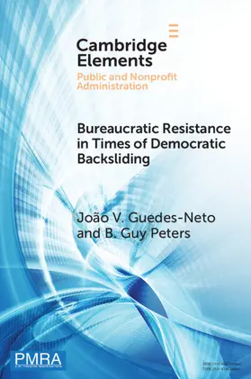 Guedes-Neto / Peters |  Bureaucratic Resistance in Times of Democratic Backsliding | Buch |  Sack Fachmedien