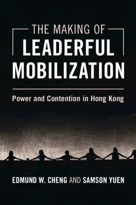 Cheng / Yuen |  The Making of Leaderful Mobilization | Buch |  Sack Fachmedien