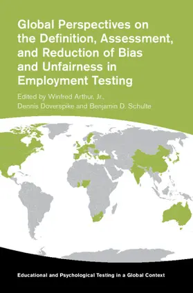Arthur, Jr. / Doverspike / Schulte |  Global Perspectives on the Definition, Assessment, and Reduction of Bias and Unfairness in Employment Testing | Buch |  Sack Fachmedien