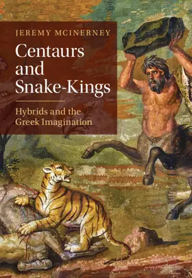 McInerney |  Centaurs and Snake-Kings | Buch |  Sack Fachmedien