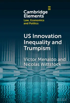 Menaldo / Wittstock |  U.S. Innovation Inequality and Trumpism | Buch |  Sack Fachmedien