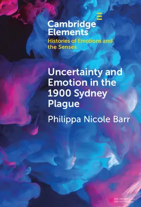 Barr |  Uncertainty and Emotion in the 1900 Sydney Plague | Buch |  Sack Fachmedien