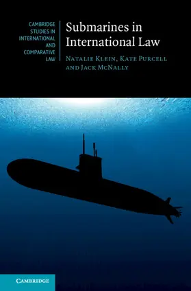 McNally / Klein / Purcell |  Submarines in International Law | Buch |  Sack Fachmedien