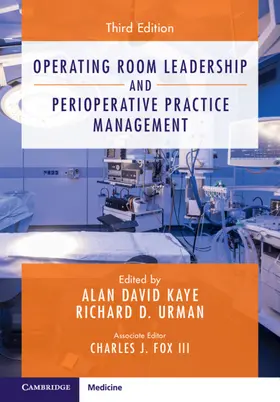 Kaye / Urman |  Operating Room Leadership and Perioperative Practice Management | Buch |  Sack Fachmedien
