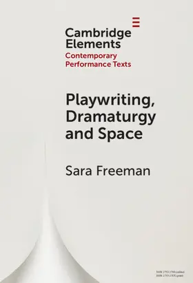 Freeman |  Playwriting, Dramaturgy and Space | Buch |  Sack Fachmedien
