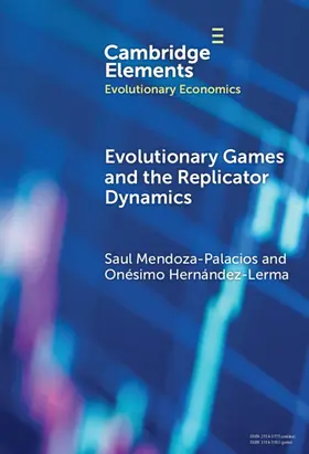 Mendoza-Palacios / Hernández-Lerma |  Evolutionary Games and the Replicator Dynamics | Buch |  Sack Fachmedien