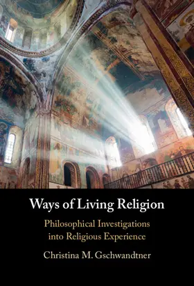 Gschwandtner |  Ways of Living Religion | Buch |  Sack Fachmedien