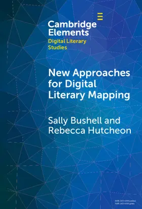 Bushell / Hutcheon |  New Approaches for Digital Literary Mapping | Buch |  Sack Fachmedien