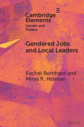Bernhard / Holman |  Gendered Jobs and Local Leaders | Buch |  Sack Fachmedien