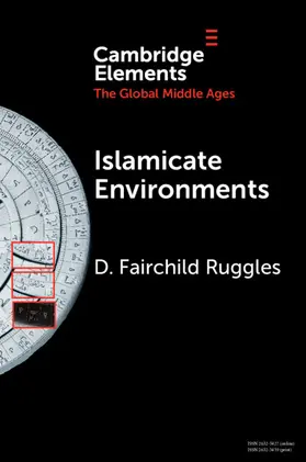 Ruggles |  Islamicate Environments | Buch |  Sack Fachmedien