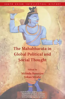 Banerjee / Strube |  The Mahabharata in Global Political and Social Thought | Buch |  Sack Fachmedien