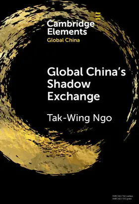 Ngo |  Global China's Shadow Exchange | Buch |  Sack Fachmedien