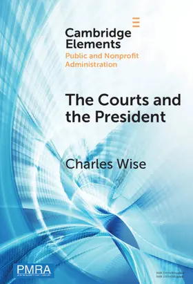 Wise |  The Courts and the President | Buch |  Sack Fachmedien