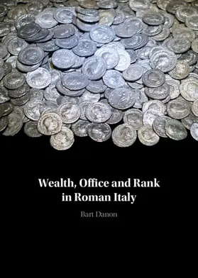 Danon |  Wealth, Office and Rank in Roman Italy | Buch |  Sack Fachmedien