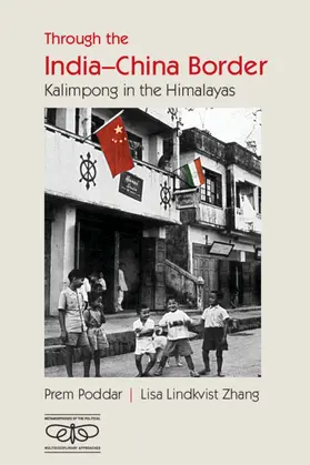 Poddar / Lindkvist Zhang |  Through the India-China Border | Buch |  Sack Fachmedien