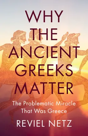 Netz |  Why the Ancient Greeks Matter | Buch |  Sack Fachmedien