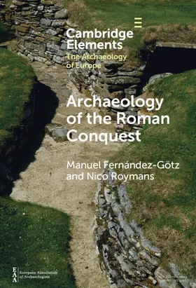 Fernández-Götz / Roymans |  Archaeology of the Roman Conquest | Buch |  Sack Fachmedien