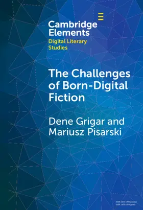 Grigar / Pisarski |  The Challenges of Born-Digital Fiction | Buch |  Sack Fachmedien