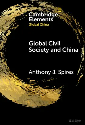 Spires |  Global Civil Society and China | Buch |  Sack Fachmedien