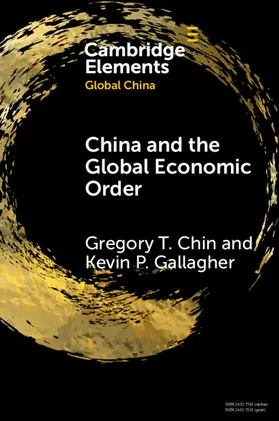 Chin / Gallagher |  China and the Global Economic Order | Buch |  Sack Fachmedien