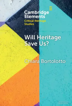 Bortolotto |  Will Heritage Save Us? | Buch |  Sack Fachmedien