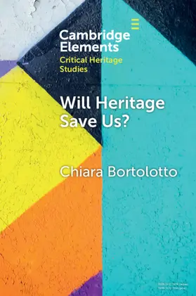 Bortolotto |  Will Heritage Save Us? | Buch |  Sack Fachmedien