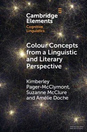 Pager-­McClymont / McClure / Doche |  Colour Concepts from a Linguistic and Literary Perspective | Buch |  Sack Fachmedien