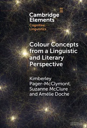 Pager-­McClymont / McClure / Doche |  Colour Concepts from a Linguistic and Literary Perspective | Buch |  Sack Fachmedien