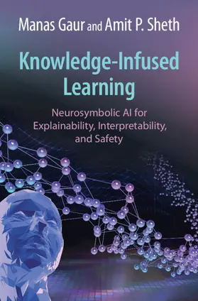 Gaur / Sheth |  Knowledge-Infused Learning | Buch |  Sack Fachmedien