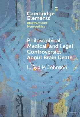 Johnson |  Philosophical, Medical, and Legal Controversies About Brain Death | Buch |  Sack Fachmedien
