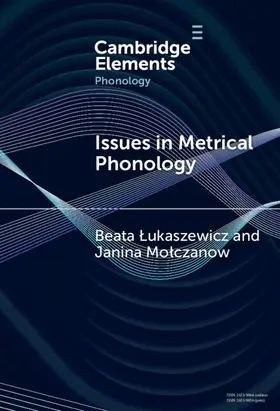 Lukaszewicz / Molczanow |  Issues in Metrical Phonology | Buch |  Sack Fachmedien