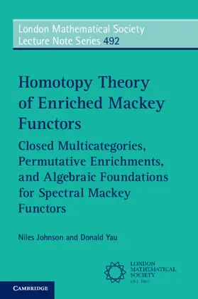 Yau / Johnson |  Homotopy Theory of Enriched Mackey Functors | Buch |  Sack Fachmedien