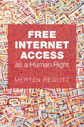 Reglitz |  Free Internet Access as a Human Right | Buch |  Sack Fachmedien