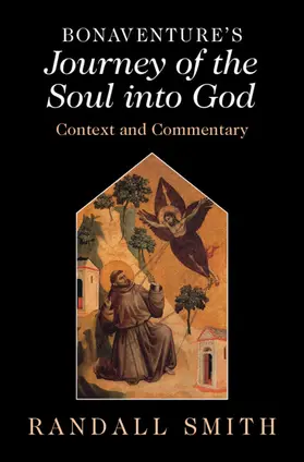 Smith |  Bonaventure's 'Journey of the Soul into God' | Buch |  Sack Fachmedien